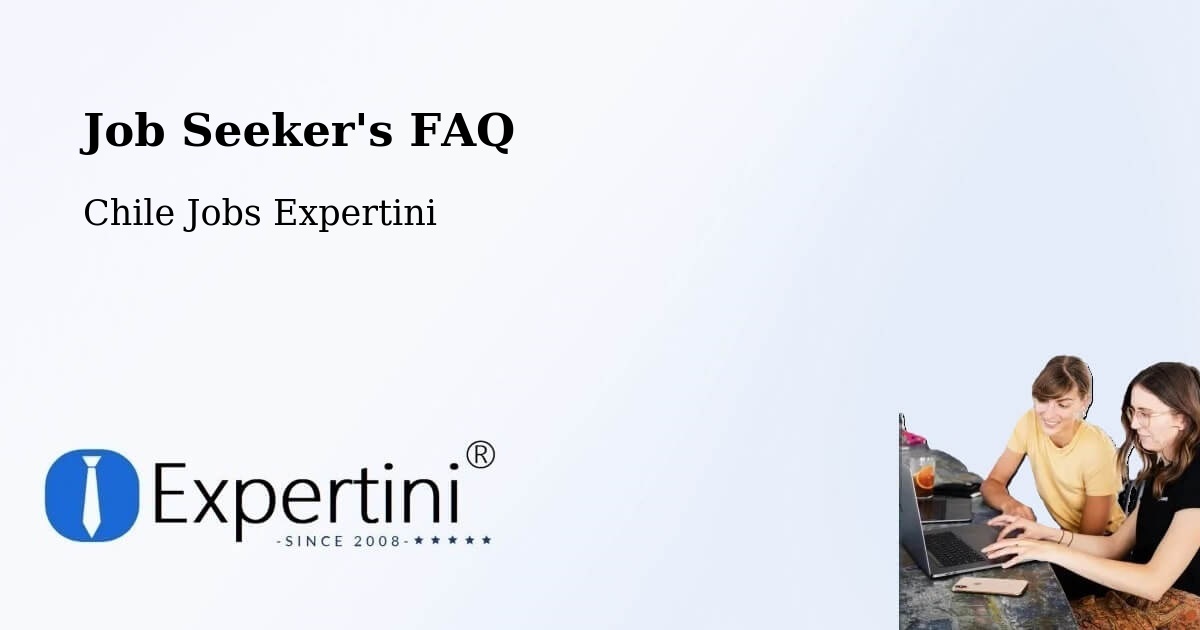 Job Seeker FAQ – Santa Cruz - Chile Jobs Expertini
